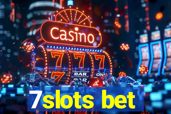 7slots bet