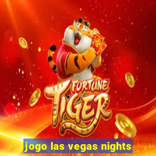 jogo las vegas nights