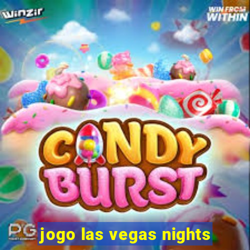 jogo las vegas nights