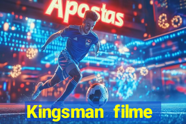 Kingsman filme completo dublado superflix