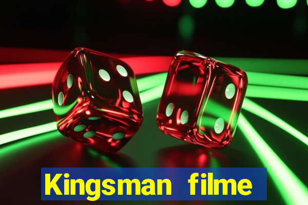 Kingsman filme completo dublado superflix