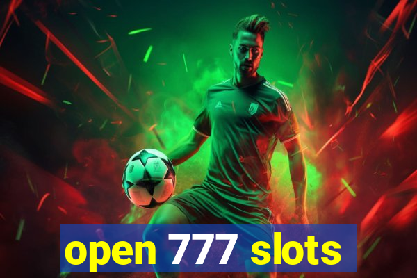 open 777 slots