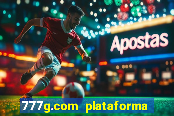 777g.com plataforma de jogos