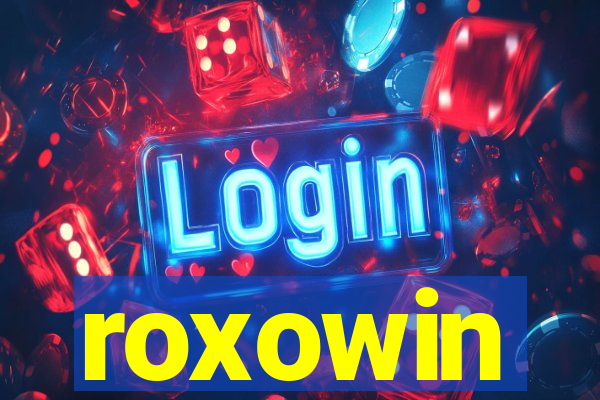 roxowin