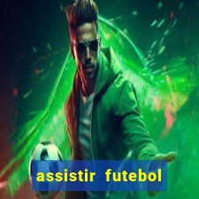 assistir futebol gratis sem travar