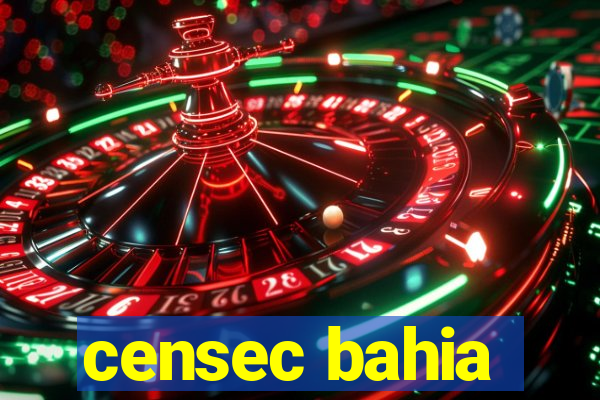 censec bahia