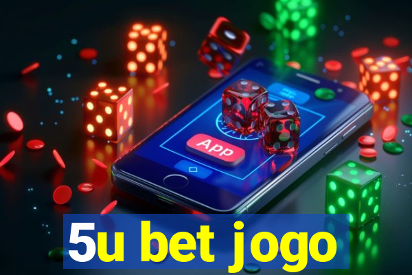 5u bet jogo