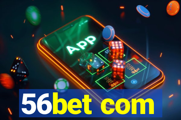 56bet com