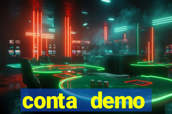 conta demo plataforma slots