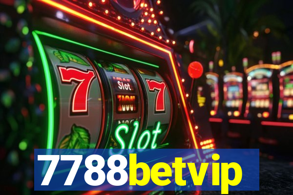 7788betvip