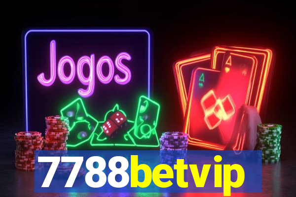 7788betvip