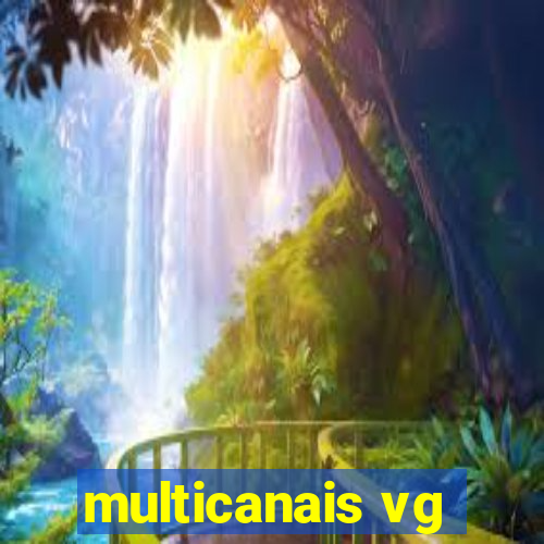 multicanais vg