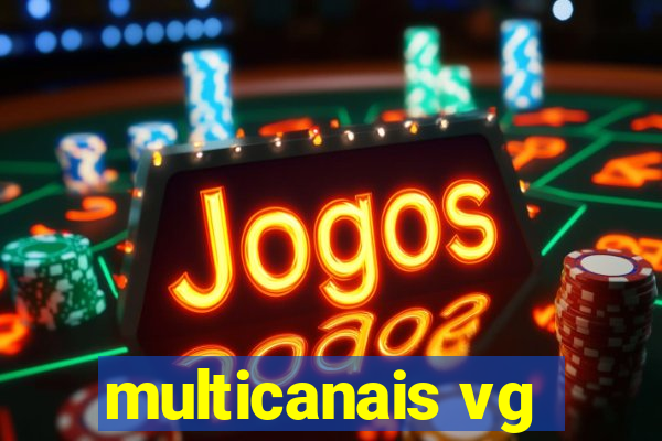 multicanais vg