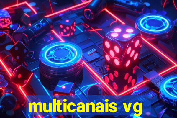 multicanais vg