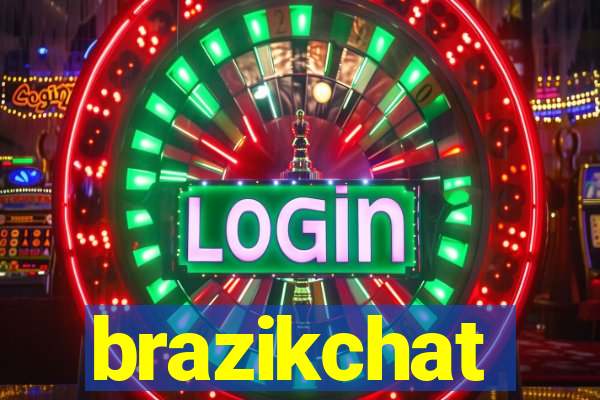 brazikchat