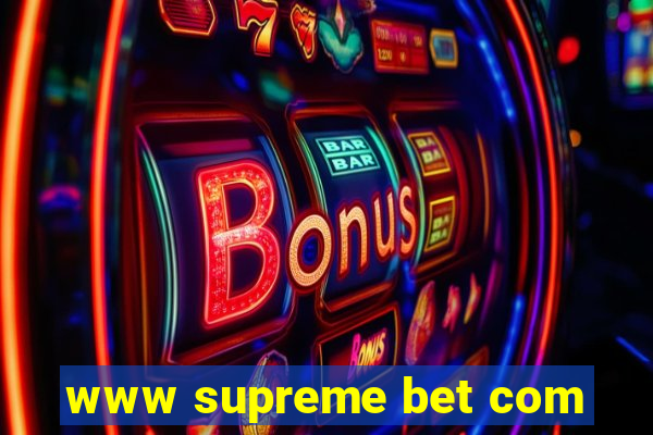 www supreme bet com