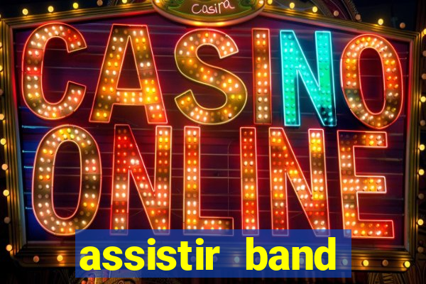 assistir band sports ao vivo gratis