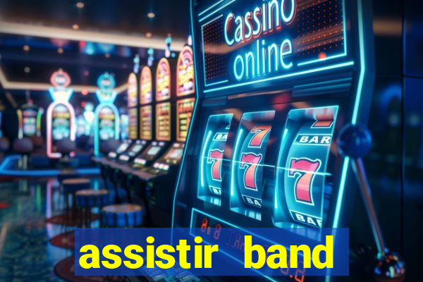 assistir band sports ao vivo gratis