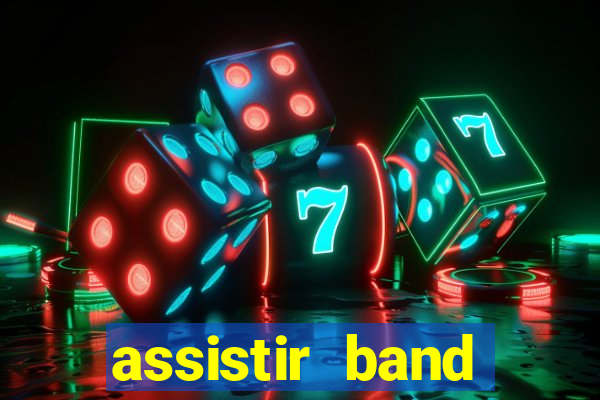 assistir band sports ao vivo gratis