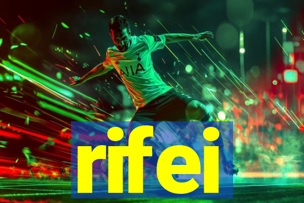 rifei