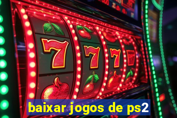 baixar jogos de ps2