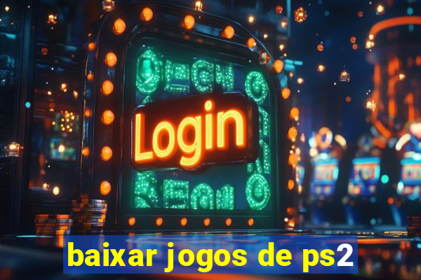 baixar jogos de ps2