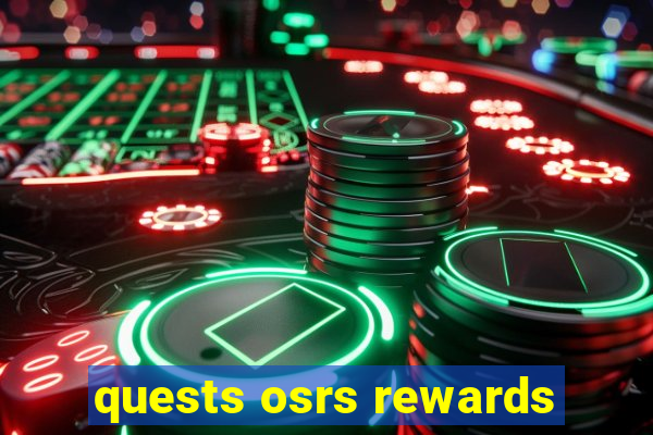 quests osrs rewards