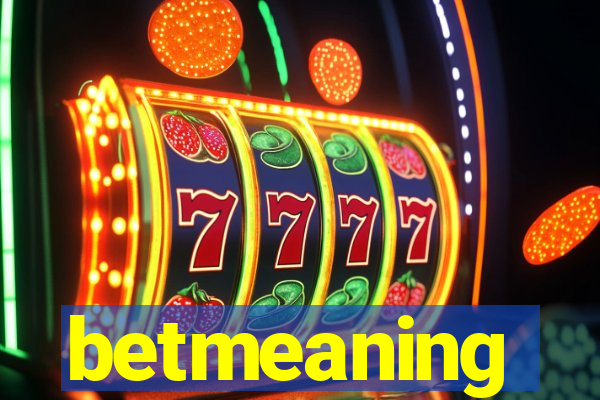 betmeaning