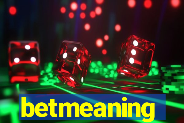 betmeaning