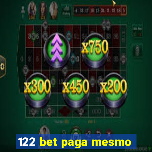 122 bet paga mesmo