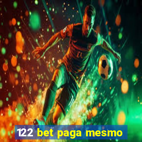 122 bet paga mesmo