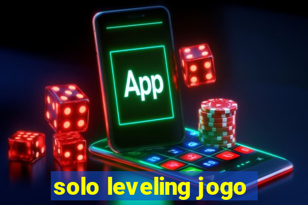 solo leveling jogo