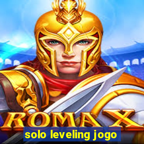 solo leveling jogo