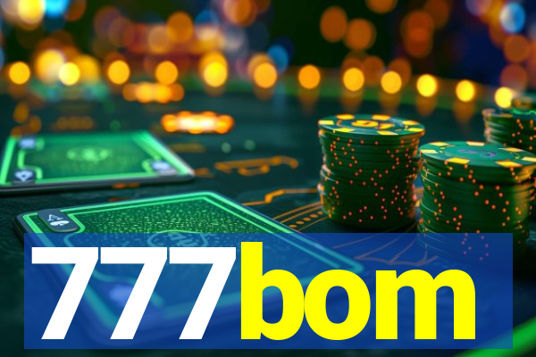 777bom