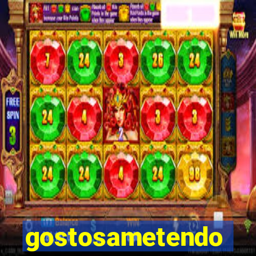 gostosametendo