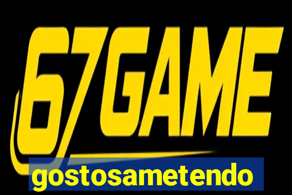 gostosametendo