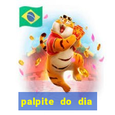 palpite do dia para hoje