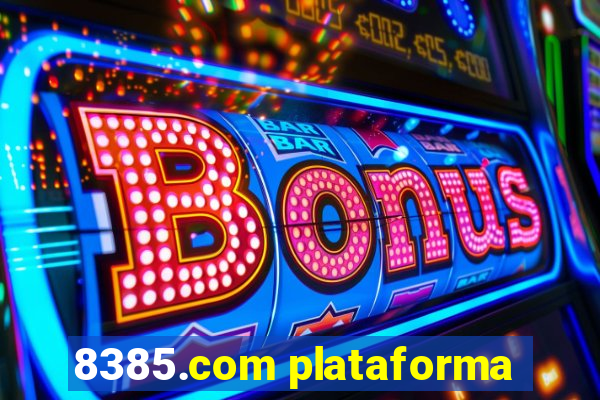 8385.com plataforma