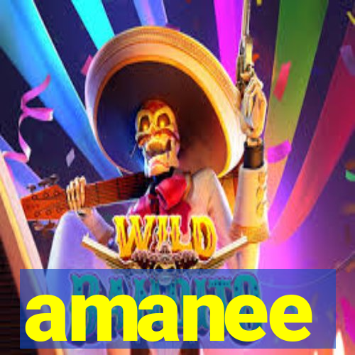 amanee