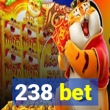 238 bet