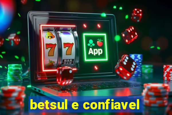 betsul e confiavel