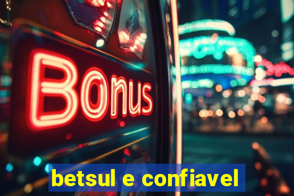 betsul e confiavel