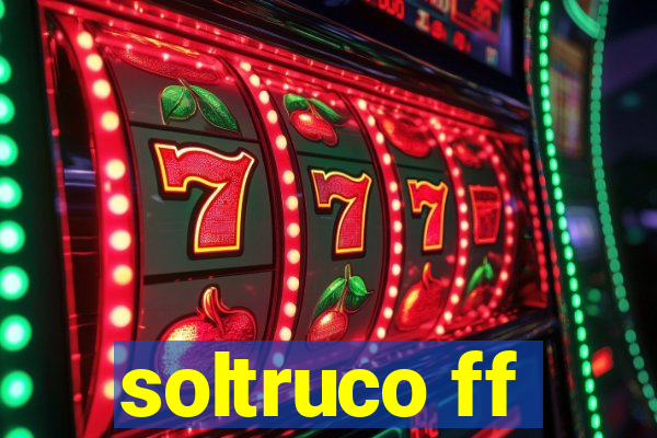 soltruco ff