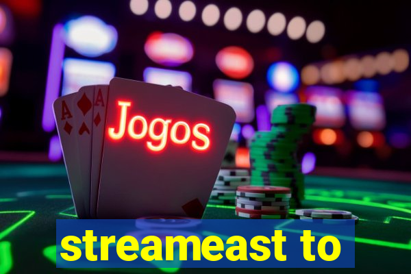 streameast to