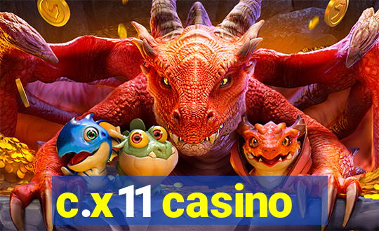 c.x11 casino