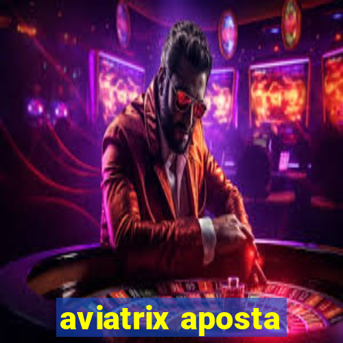 aviatrix aposta