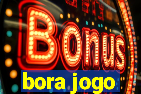 bora jogo