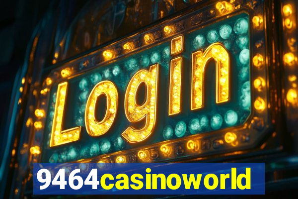 9464casinoworld