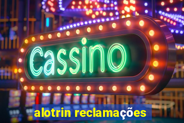 alotrin reclamações