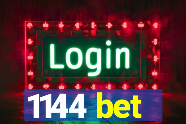 1144 bet